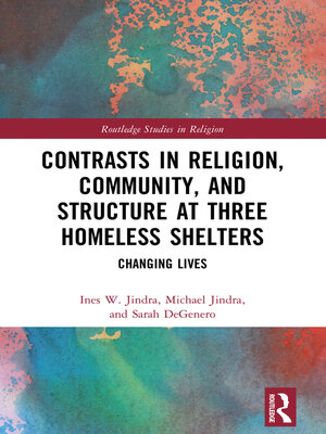 cover image of Contrasts in Religion, Community, and Structure at Three Homeless Shelters
